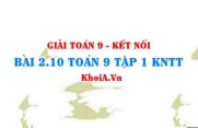 Bài 2.10 SGK Toán 9 tập 1 Kết nối tri thức